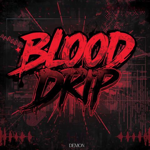 Blood Drip