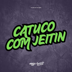 Catuco Com Jeitin