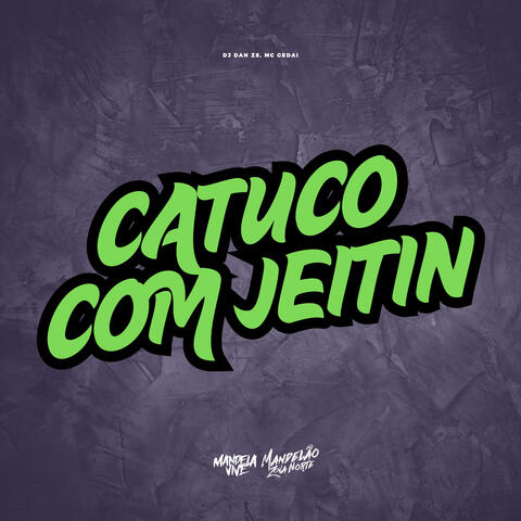 Catuco Com Jeitin