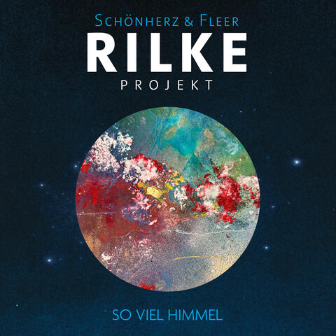 Rilke Projekt: So viel Himmel