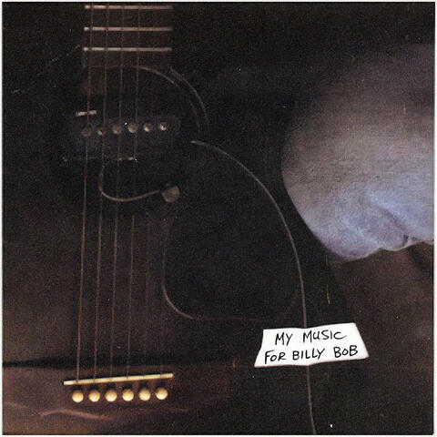 My Music For Billy Bob