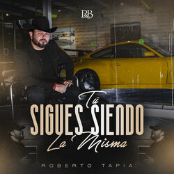 Tú Sigues Siendo La Misma