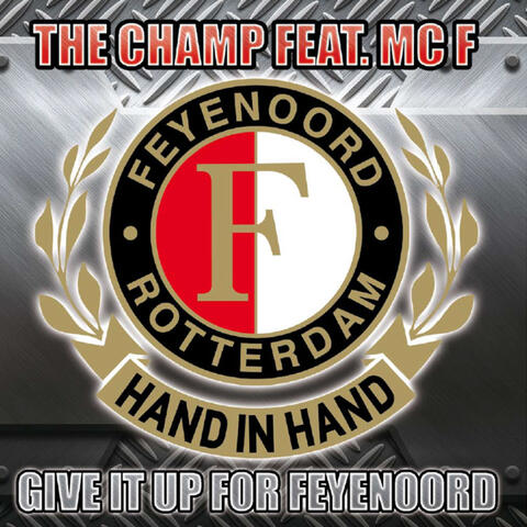 Give It Up For Feyenoord (feat. MC F)