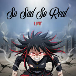 So Sad So Real