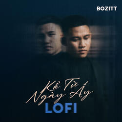 Kể Từ Ngày Ấy (Ani Lofi)