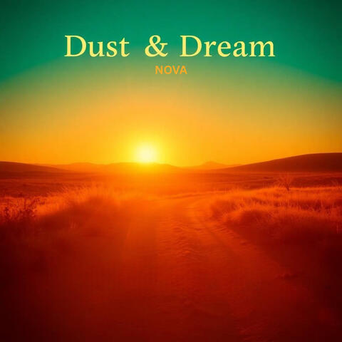 Dust & Dreams