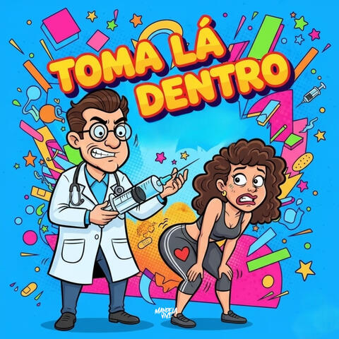 Toma Lá Dentro