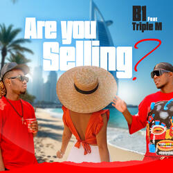 Are You Selling (feat. Triple M)
