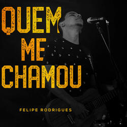 Quem Me Chamou