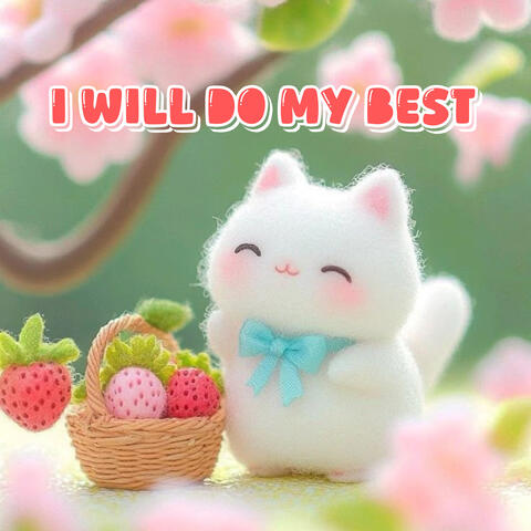 I Will Do My Best