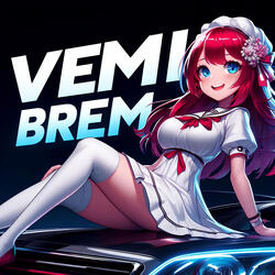 VEMI BREM (SUPER SPED UP)