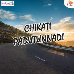 Chikati Padutunnadi