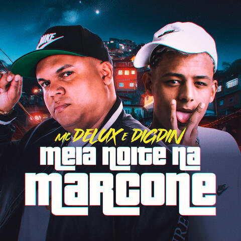 MEIA NOITE NA MARCONE