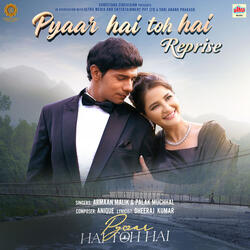 Pyaar Hai Toh Hai - Reprise