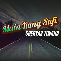 Main Rung Sufi