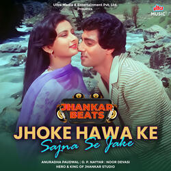 Jhoke Hawa Ke Sajna Se Jake