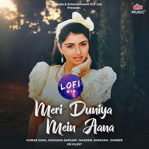 Meri Duniya Mein Aana