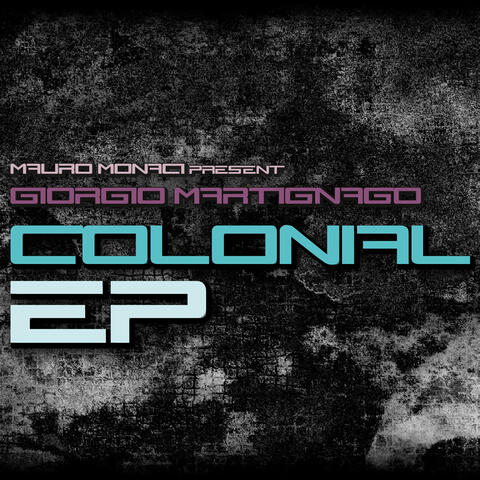 Colonial EP (feat. Giorgio Martignago)
