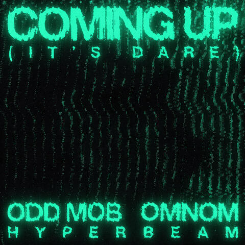 Coming Up (It’s Dare)