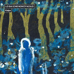 LO SAI (CHE NON È FACILE)