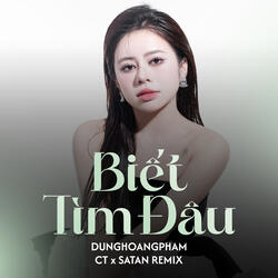 Biết Tìm Đâu