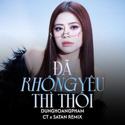 Đã Không Yêu Thì Thôi