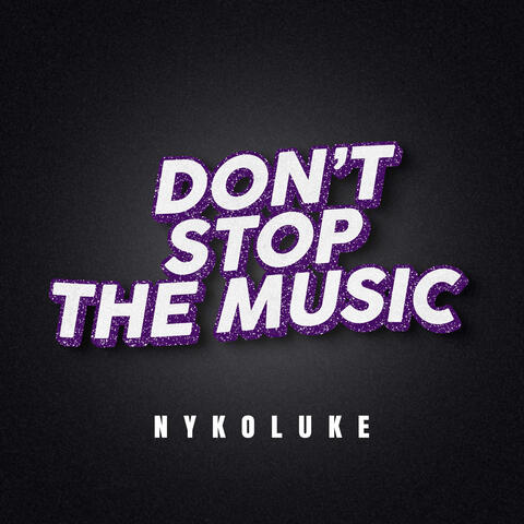 Don't Stop The Music