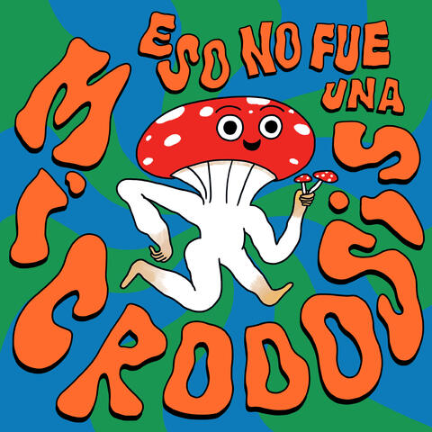 Eso No Fue Una Microdosis