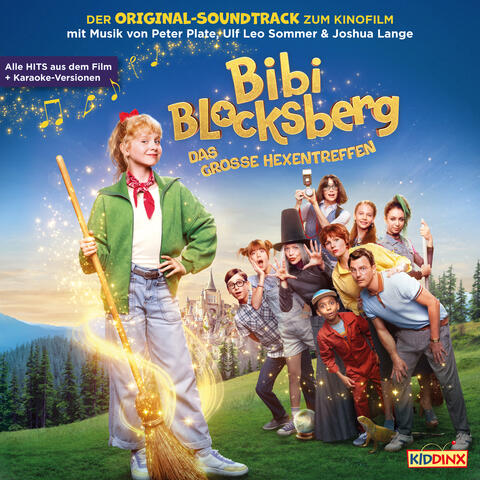 Bibi Blocksberg: Das große Hexentreffen (Der Original-Soundtrack zum Kinofilm)