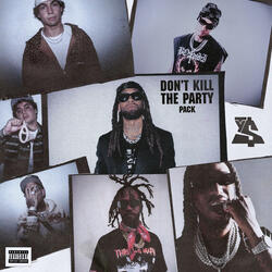 DON'T KILL THE PARTY (feat. Shoreline Mafia, Quavo & Juicy J)