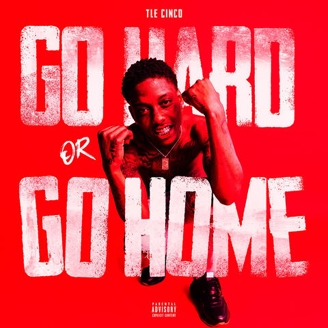 Go Hard or Go Home