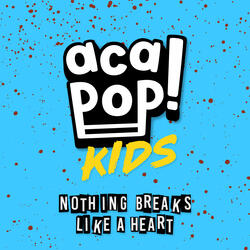 Nothing Breaks Like a Heart