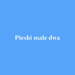 Pieski małe dwa