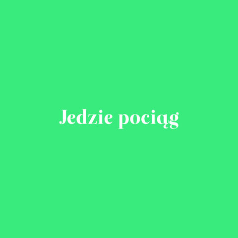 Jedzie pociąg