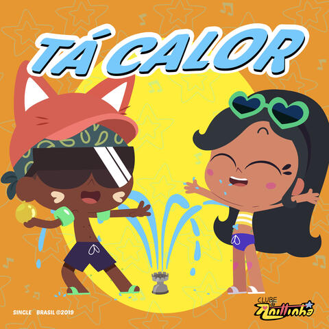Tá calor (De "Clube da Anittinha")