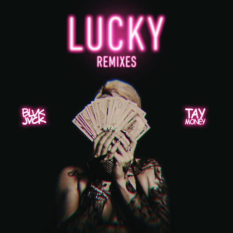 LUCKY (feat. Tay Money)
