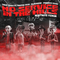 No Service In The Hills (feat. Trippie Redd, Blackbear, PRINCE$$ ROSIE)