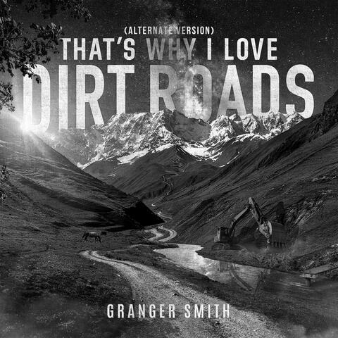 That's Why I Love Dirt Roads