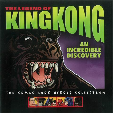 King Kong: An Incredible Discovery