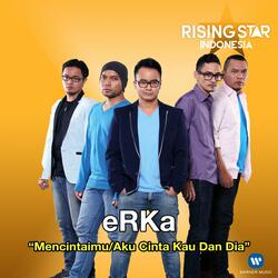 Mencintaimu/Aku Cinta Kau Dan Dia