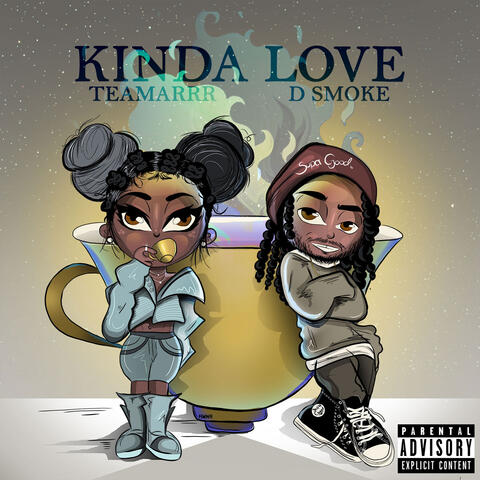 Kinda Love (feat. D Smoke)