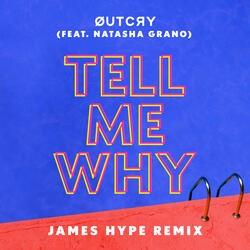 Tell Me Why (feat. Natasha Grano)
