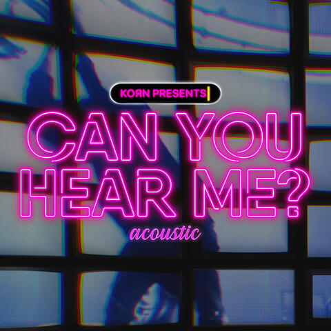 Can You Hear Me