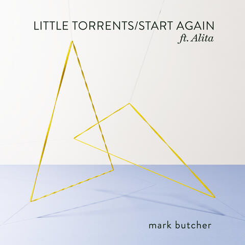 Little Torrents / Start Again