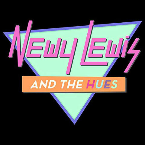 Newy Lewis and the Hues: Greatest Hits