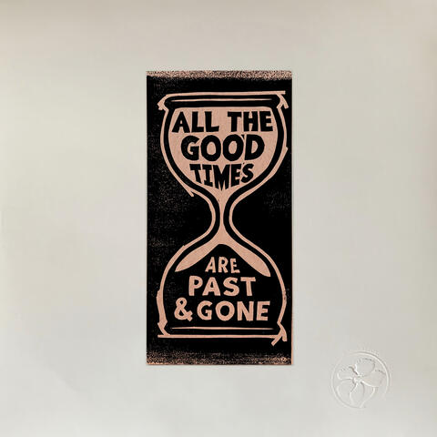 All The Good Times