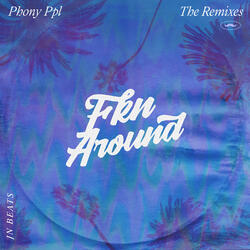 Fkn Around (JnBeats Remix)