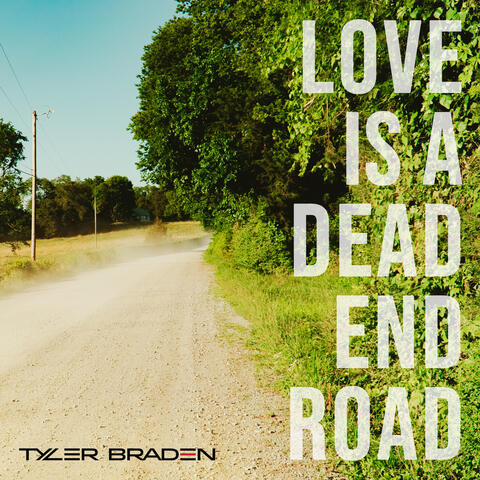 Love Is a Dead End Road