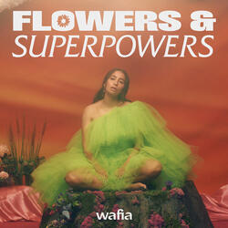 Flowers & Superpowers