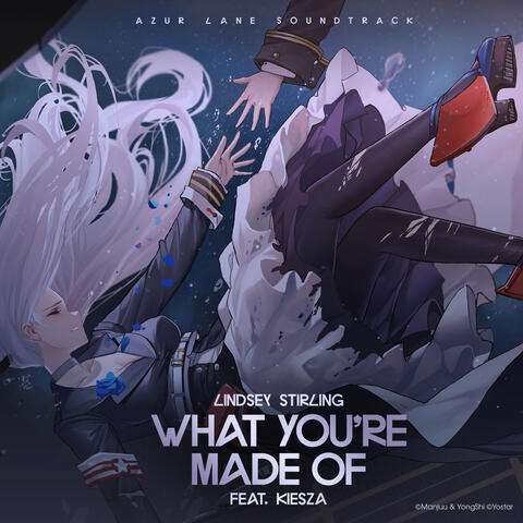 What You're Made Of (feat. Kiesza)